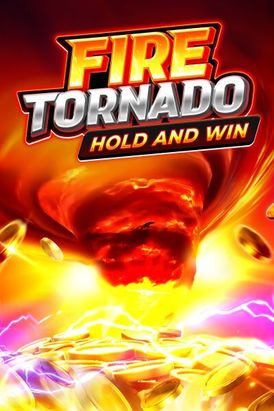 Fire Tornado: Hold and Win